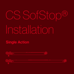 CS SofStop Single Action Installation