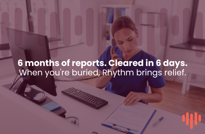From Backlog to Breakthrough: How One Clinic Cleared 6 Months of Reports in 6 Days