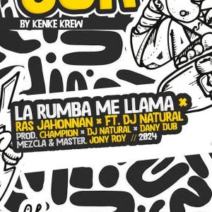 “La Rumba Me Llama” – RAS JAHONNAN & DJ NATURAL
