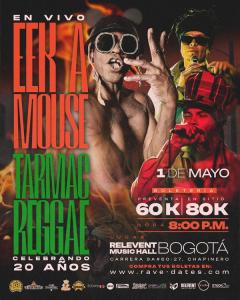 Eek-A-Mouse llega por primera vez a Colombia 🇨🇴 junto a TARMAC