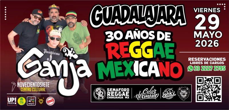 Ganja 30 años de reggae mexicano