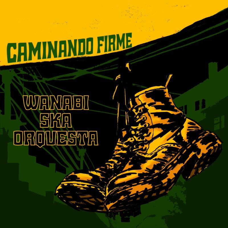 Caminando Fuerte Wanabi Ska Orquesta