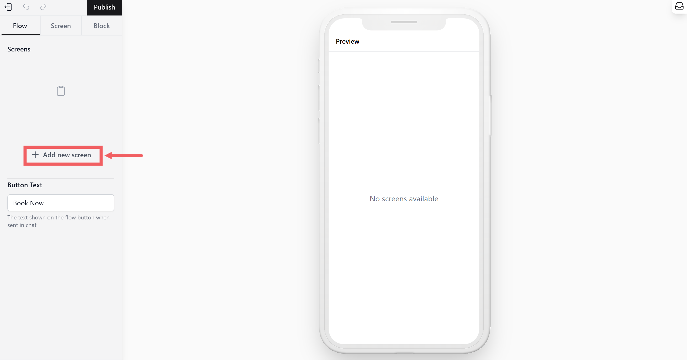 To make a new screen, click on the Flow Tab and click the + Add New Screen button.