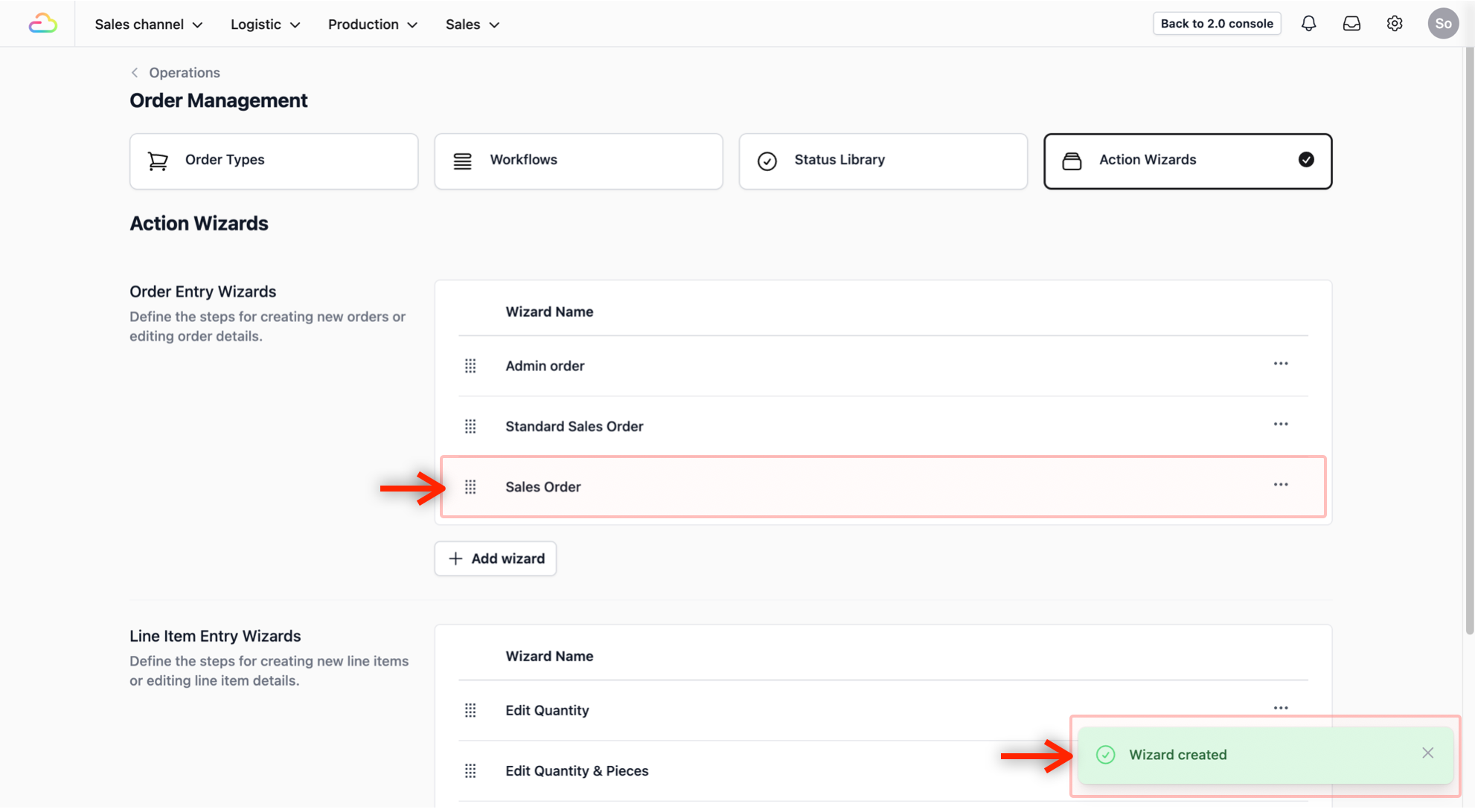 The pop-up will close and you will see a notification confirming the successful creation on the bottom right of your screen. Your new order entry will now appear in the list under the Order Entry Wizards section.