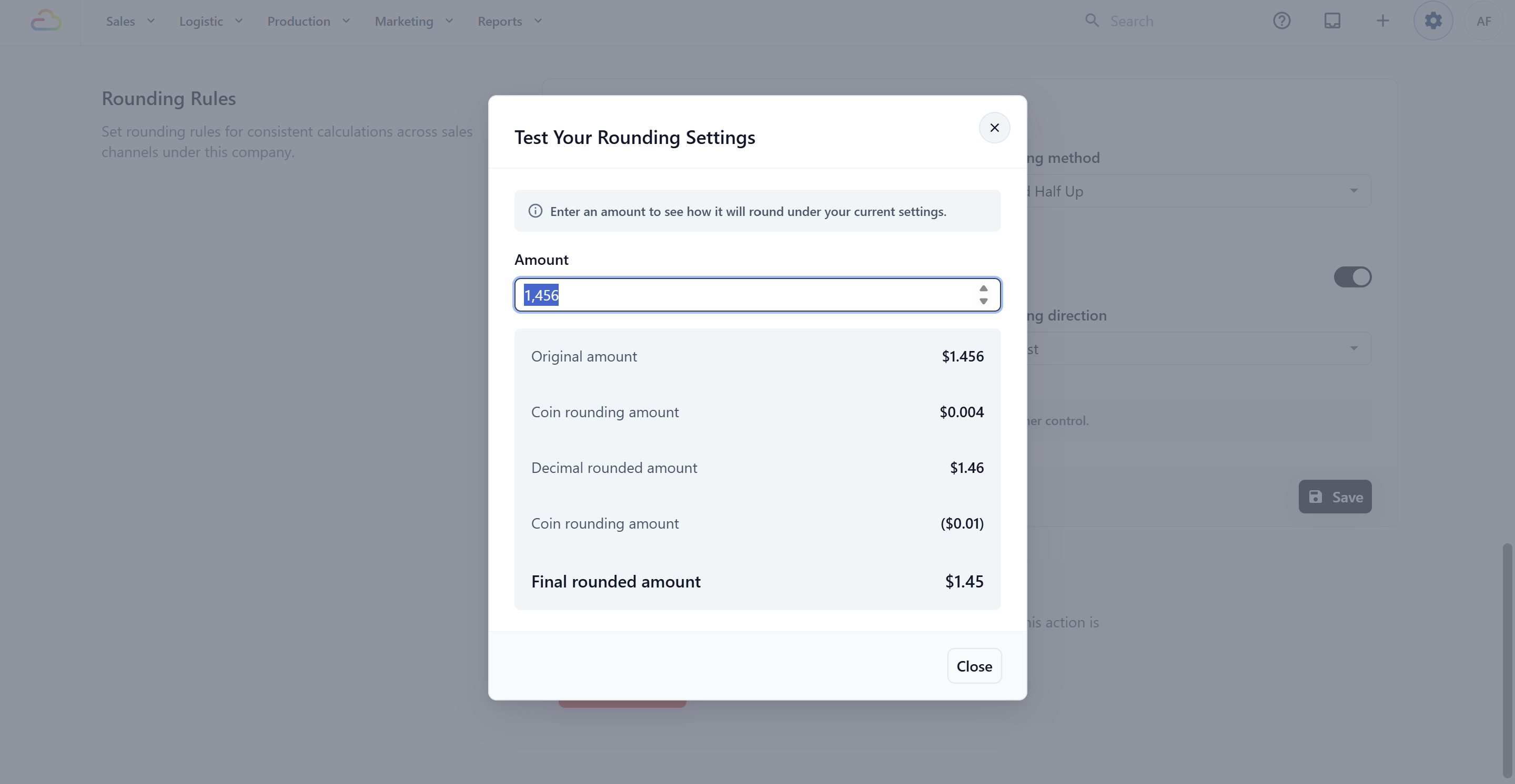 Click the Test your settings button at the bottom of the section to preview how a sample total is rounded with your current settings before you save. This opens a small dialog where you can type any amount and see the rounded result. Closing the dialog does not save anything.