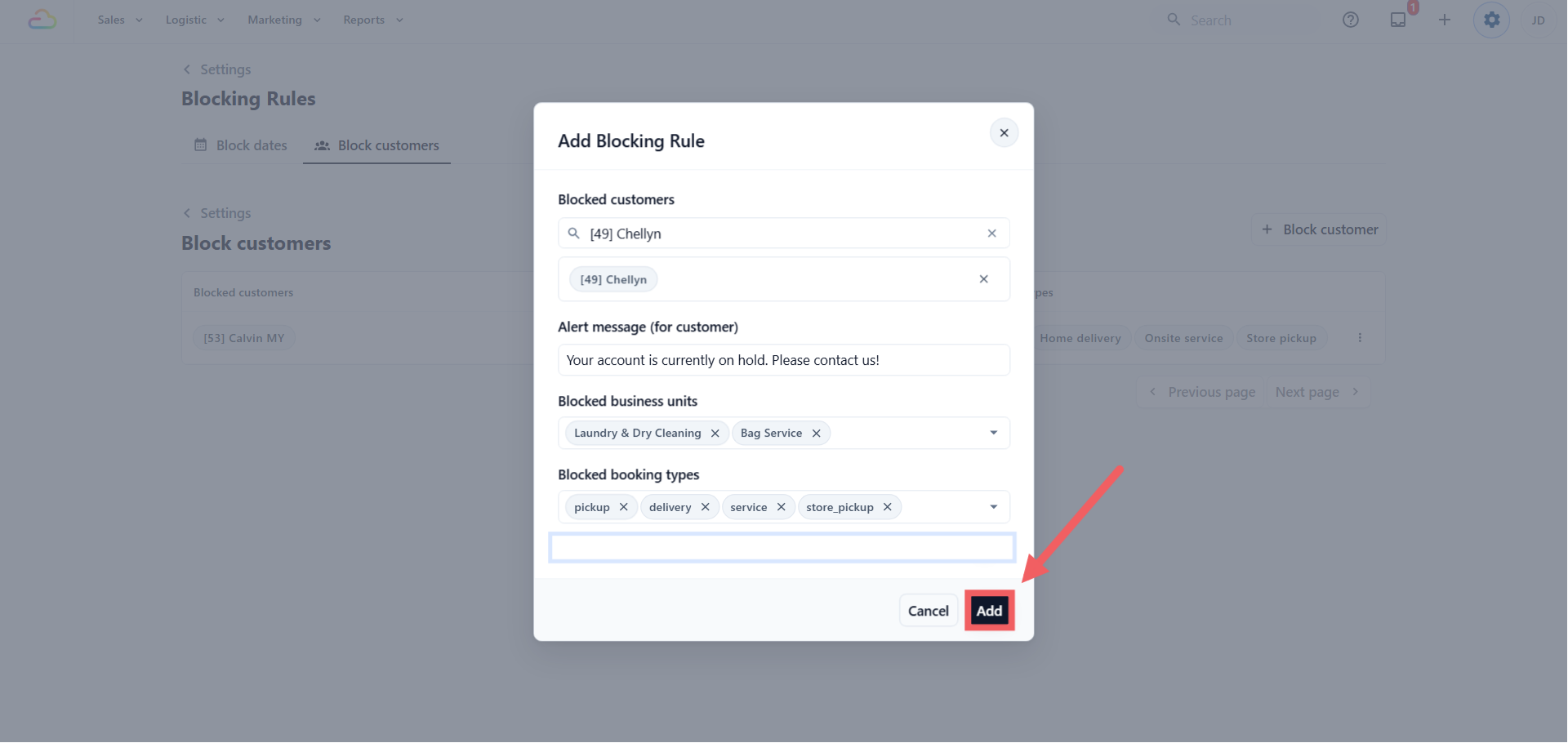 Click + Block customer at the top right to open the Add Blocking Rule dialog. Fill in the fields, then click Add.
