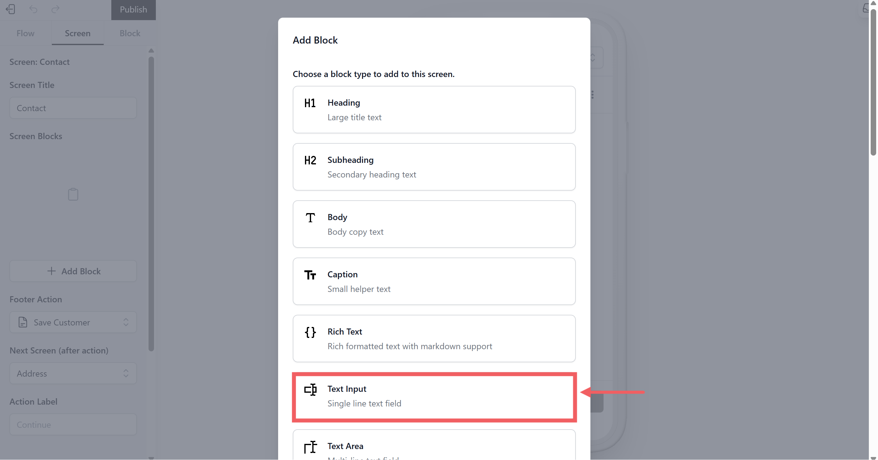 In the Screen Tab, click + Add Block and select Text Input.