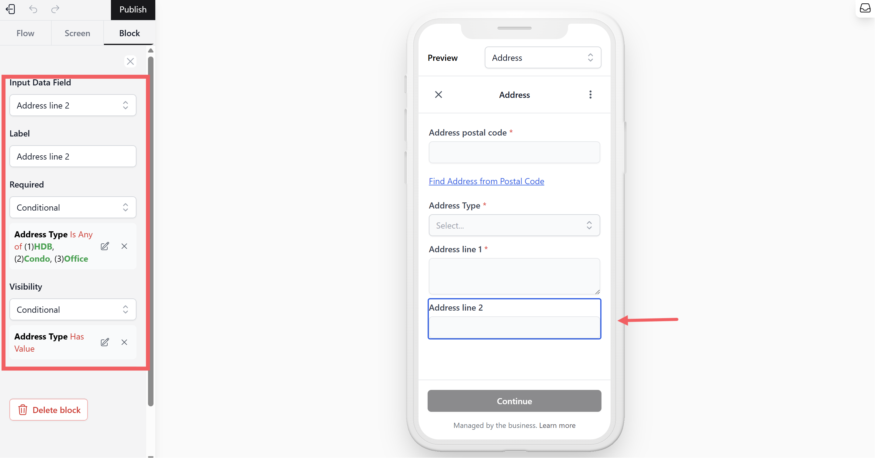 Required & Visibility: To filter this based on the address type we set up earlier, set both to Conditional. From the pop-up window, set When to Address Type, Operator to Is Any Of, and Value to HDB, Condo, and Office. (This hides the field for "Landed" selections). Click OK when done.