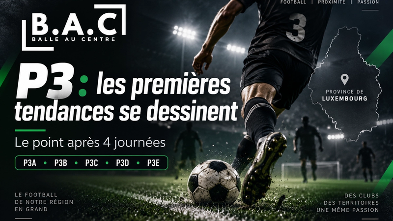 P3A à P3E : où en sont les équipes après quatre journées ?