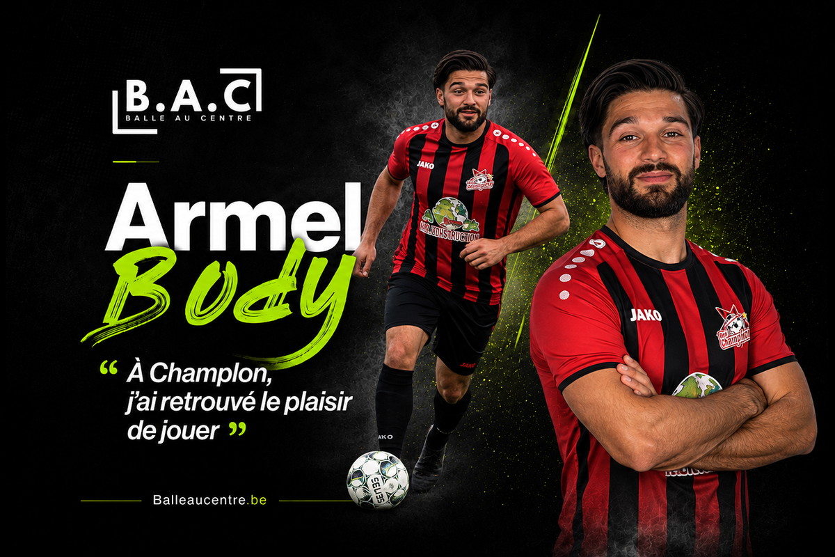 Armel Body : « À Champlon, j’ai retrouvé le plaisir de jouer »