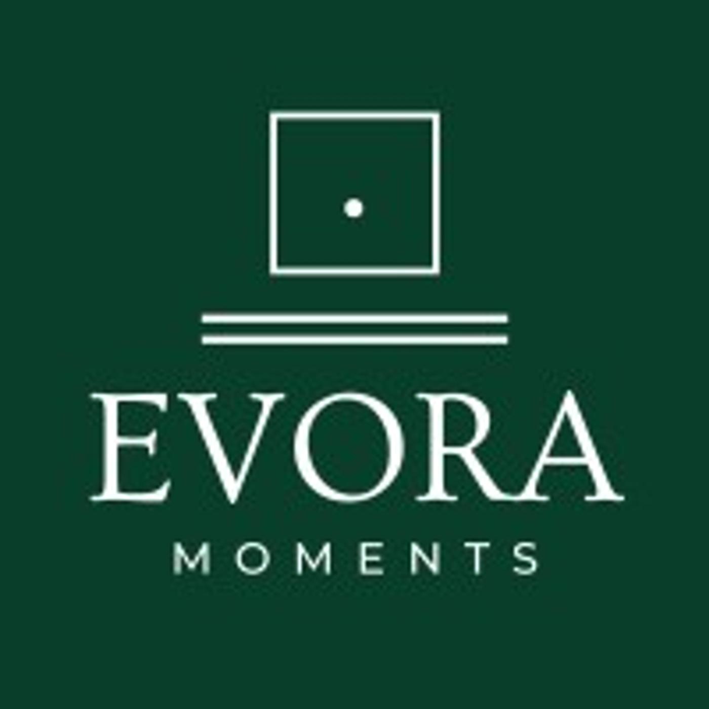 Evora Moments