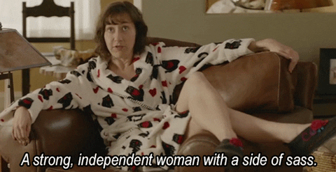 the+last+man+on+earth+GIF+by+Fox+TV+(1).gif A woman lounges on a couch and says 'A strong, independent woman with a side of sass.'