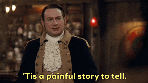 Brandon+Scott+Jones+Comedy+GIF+by+CBS.gif A man in a colonial-era coat raises his hands and says 'Tis a painful story to tell.'