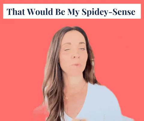 Animated reaction: accompanying: Are you willing to trust your instincts when something feels