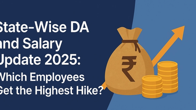 State-Wise DA and Salary Update 2025: Which Employees Get the Highest Hike?