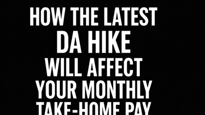 How the Latest DA Hike Will Affect Your Monthly Take-Home Pay