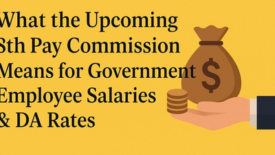 Upcoming 8th Pay Commission Means for Government Employee Salaries 