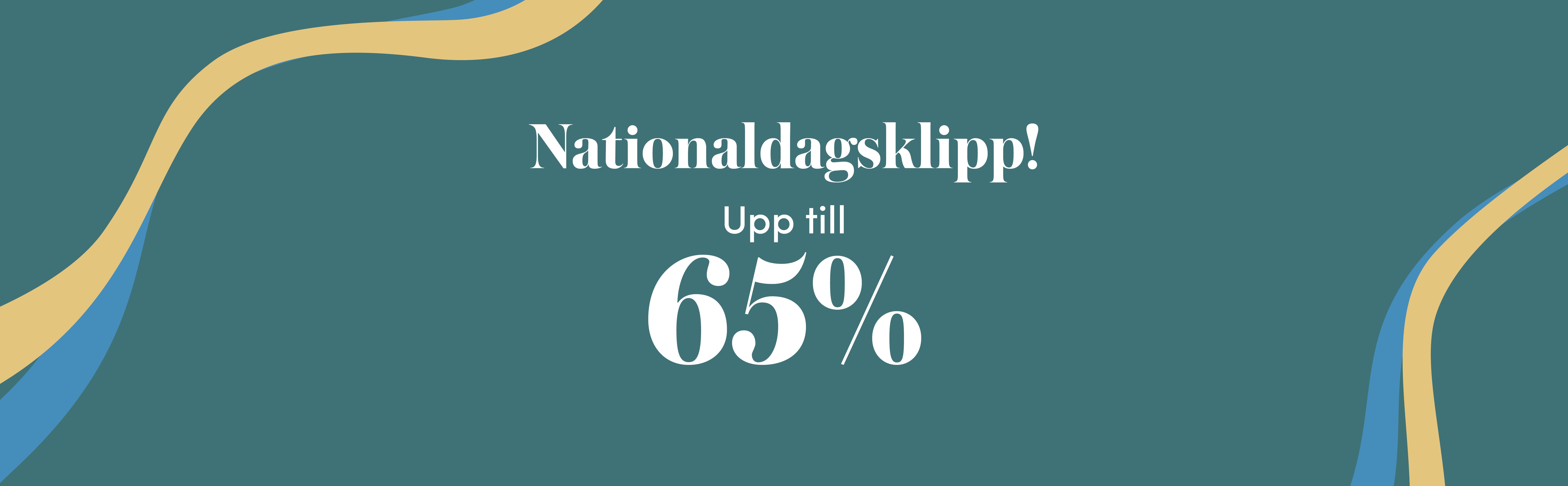 Banner med texten ”Nationaldagsklipp! Upp till 65%” på grön bakgrund med gula och blå vågformade band.
