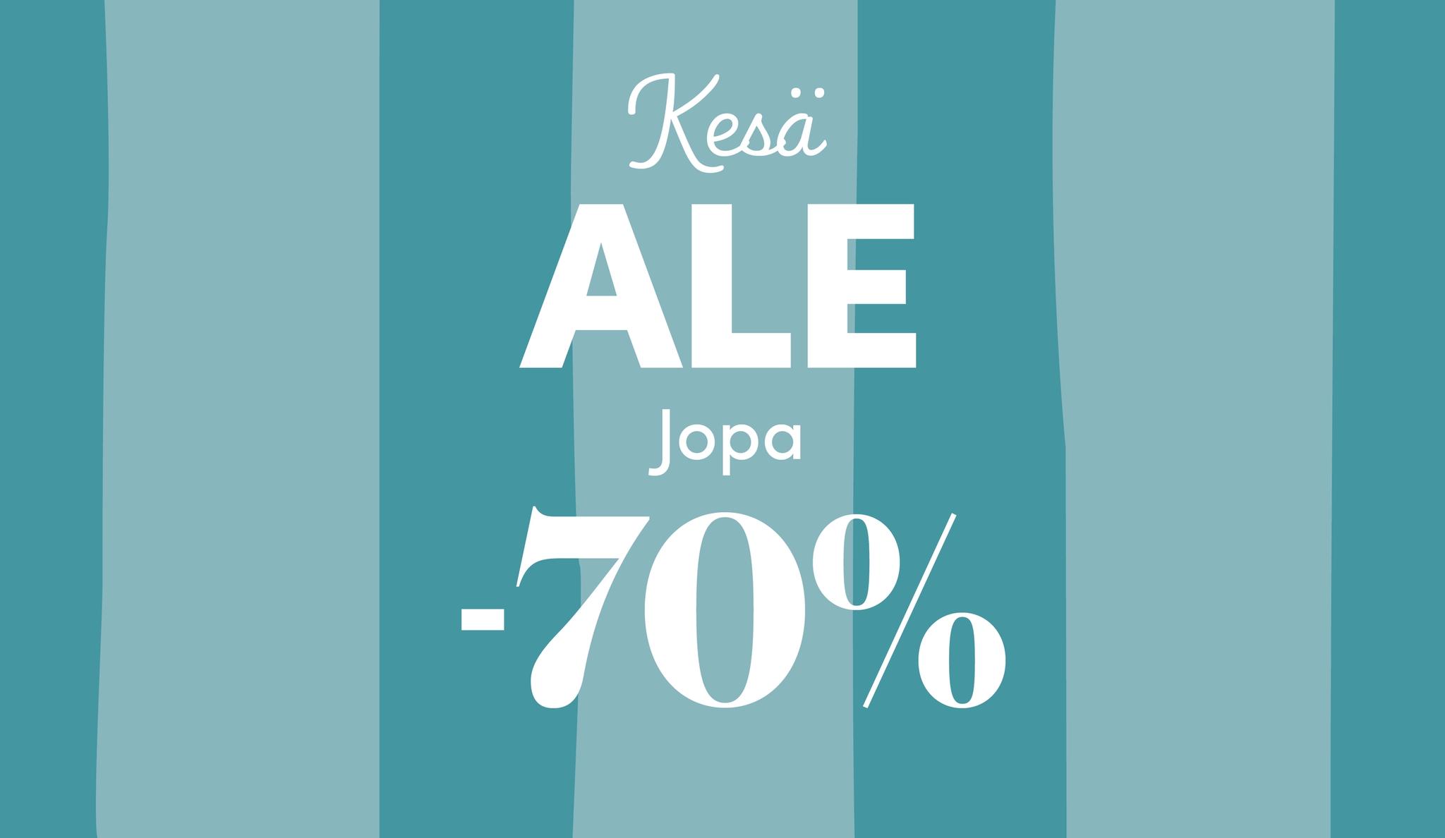 Kesäale-mainos, jossa turkoosilla raidallisella taustalla teksti 'Kesä ALE jopa -70 %' ja yläreunassa brändilogot.