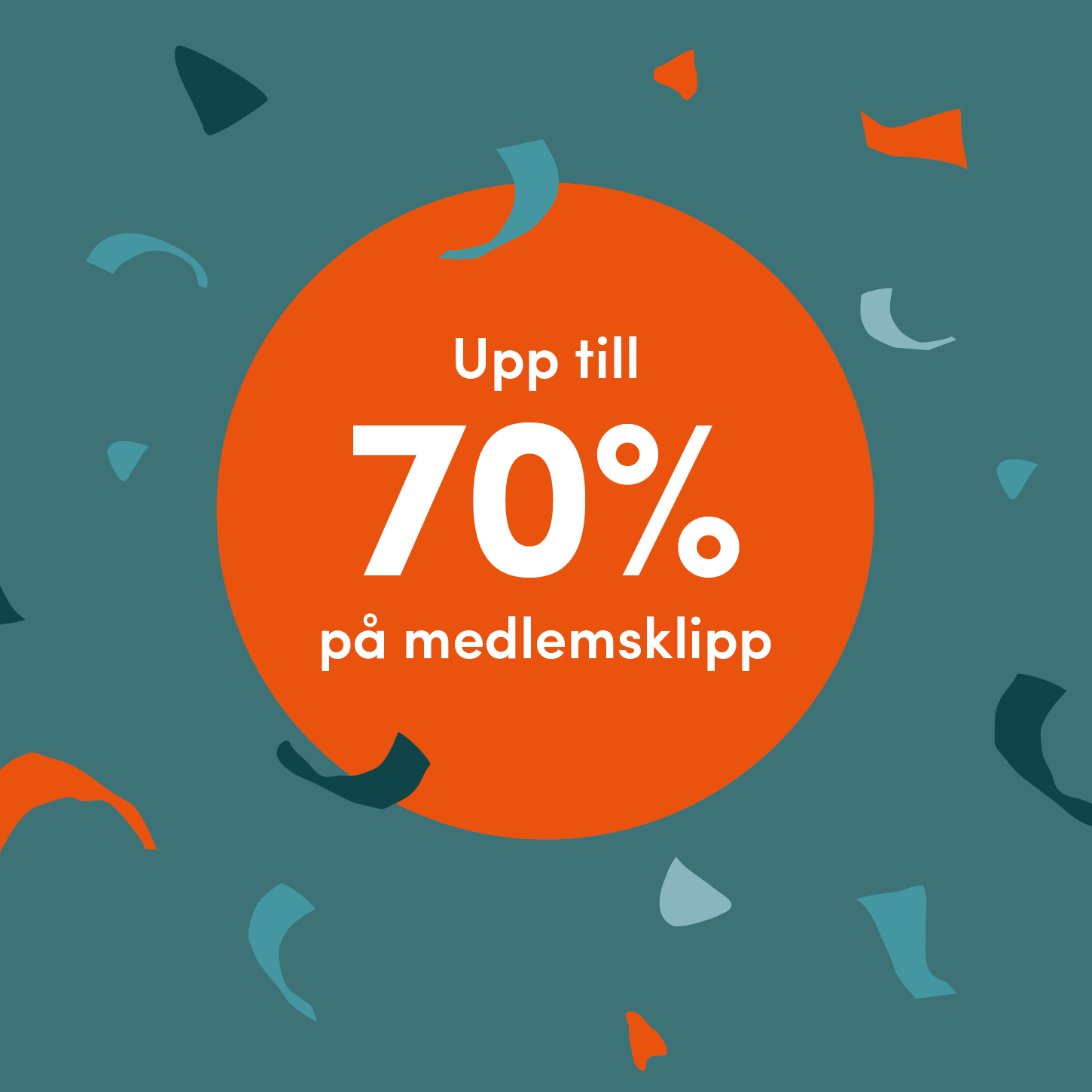 Medlemserbjudande! Upp till 70% på medlemsklipp