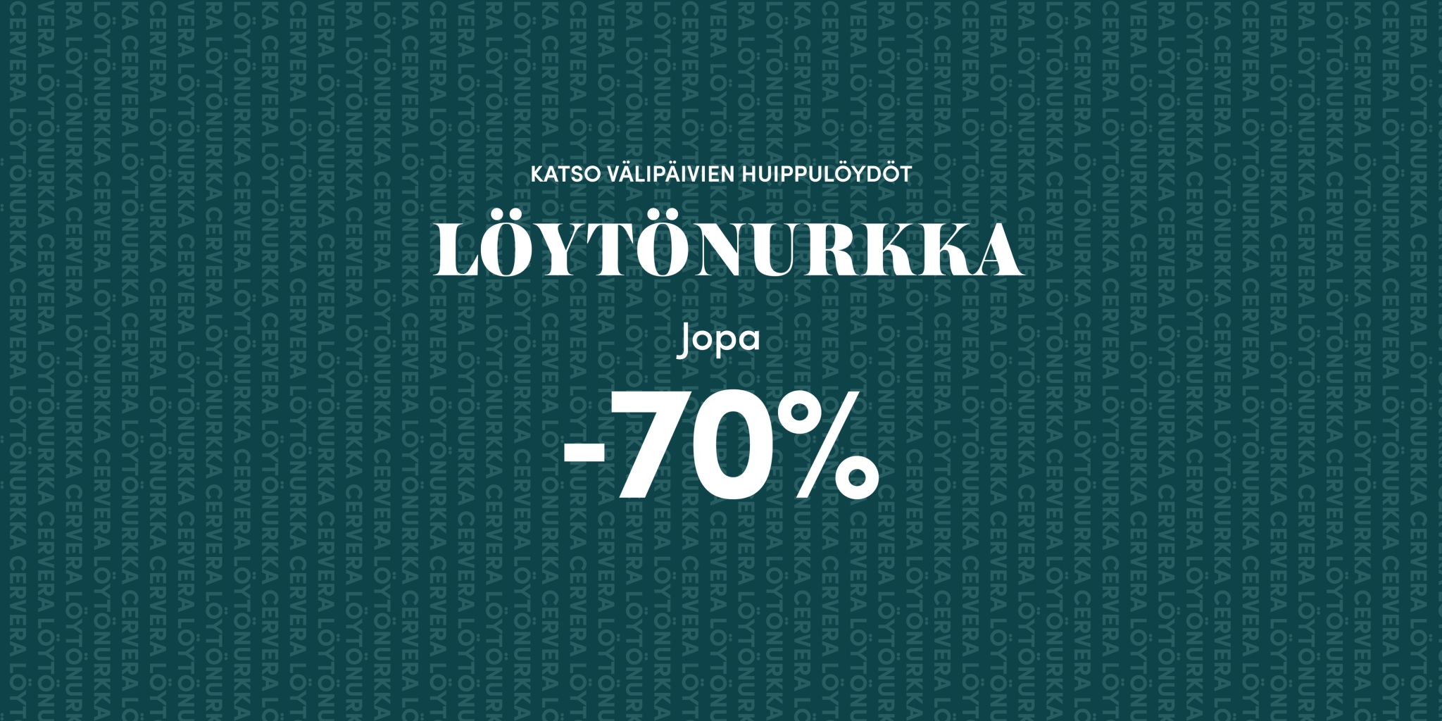 Löytönurkka jopa -70%