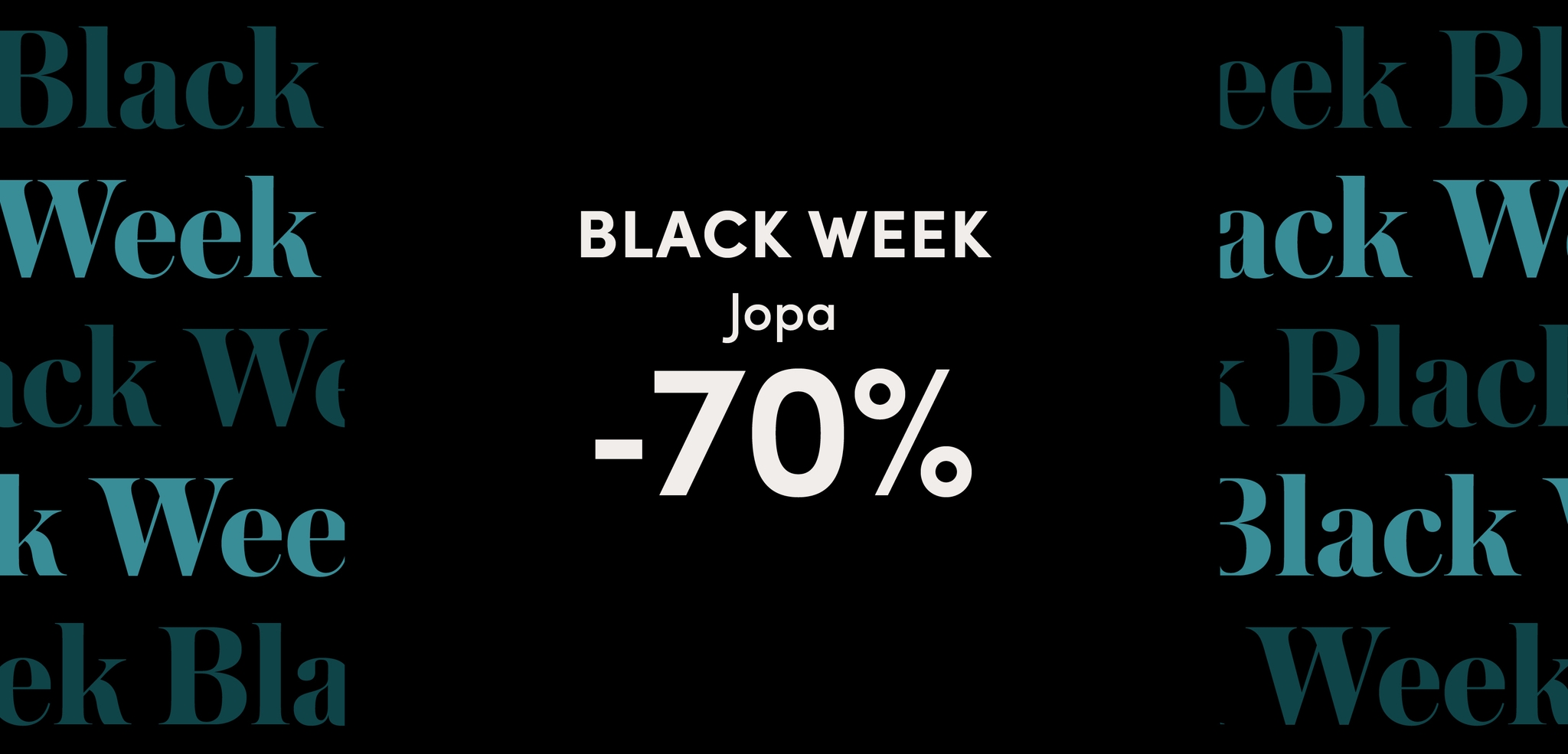 Black Week jopa -70%