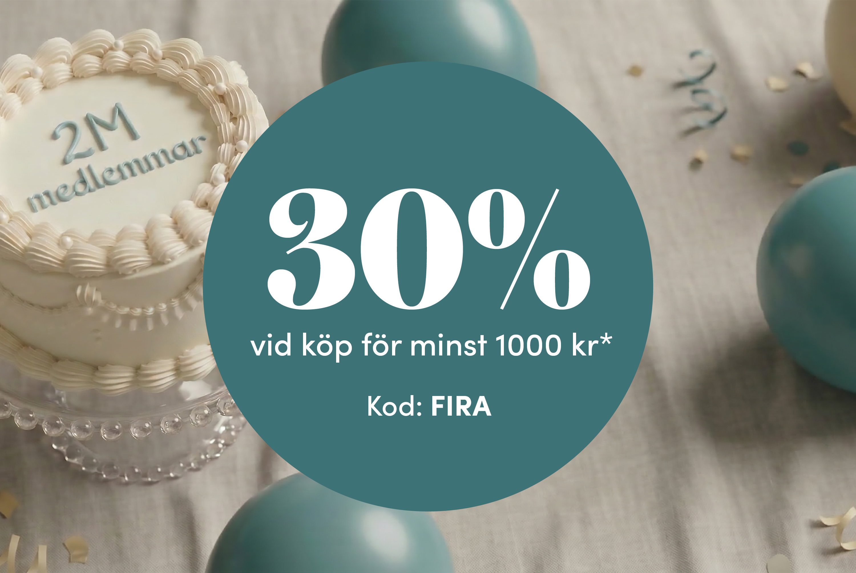 30% off purchases over 1000 kr with code FIRA.
