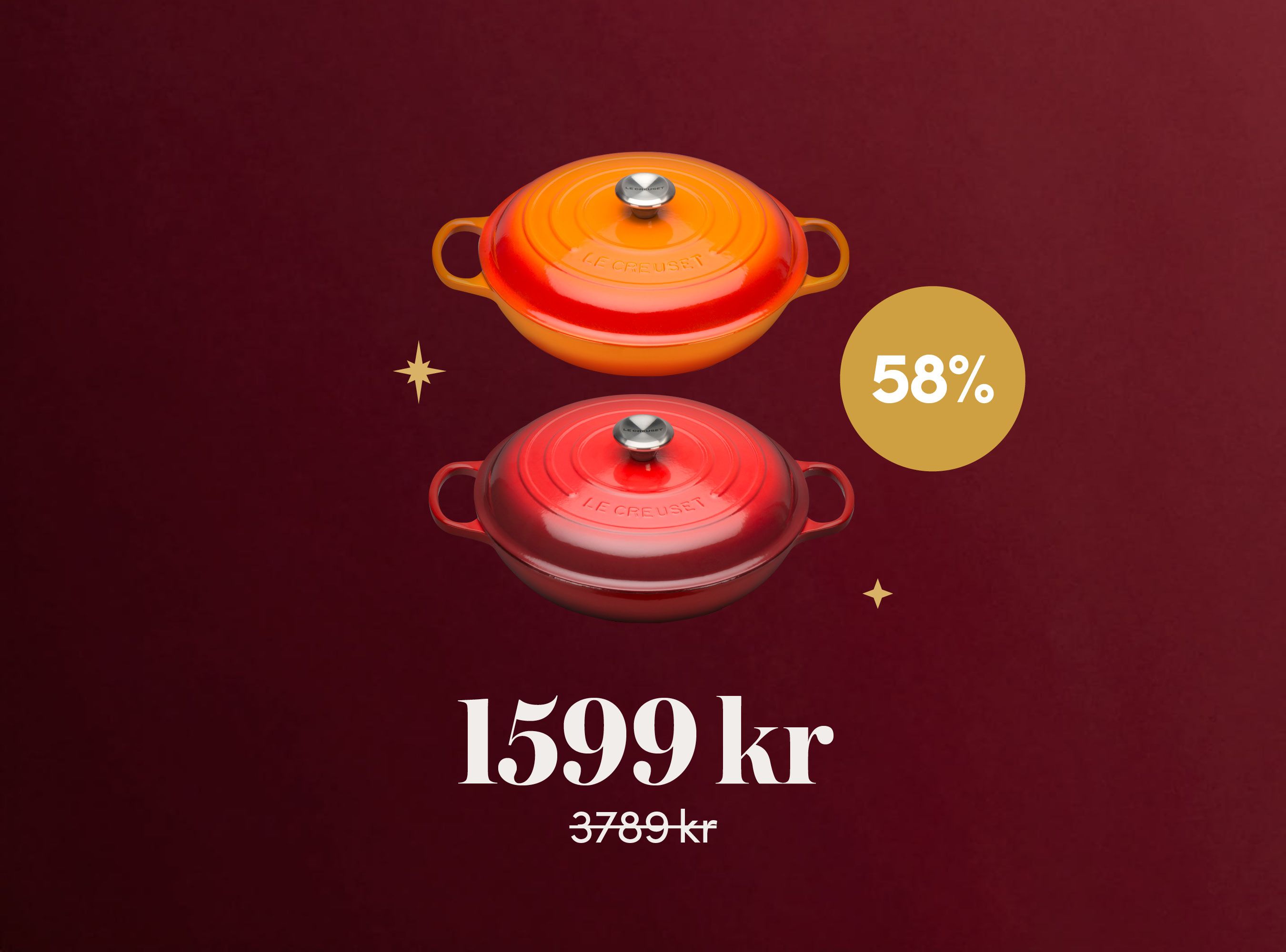 Two orange and red Le Creuset-style casseroles with a 58% discount, priced at 1599 kr from 3789 kr.