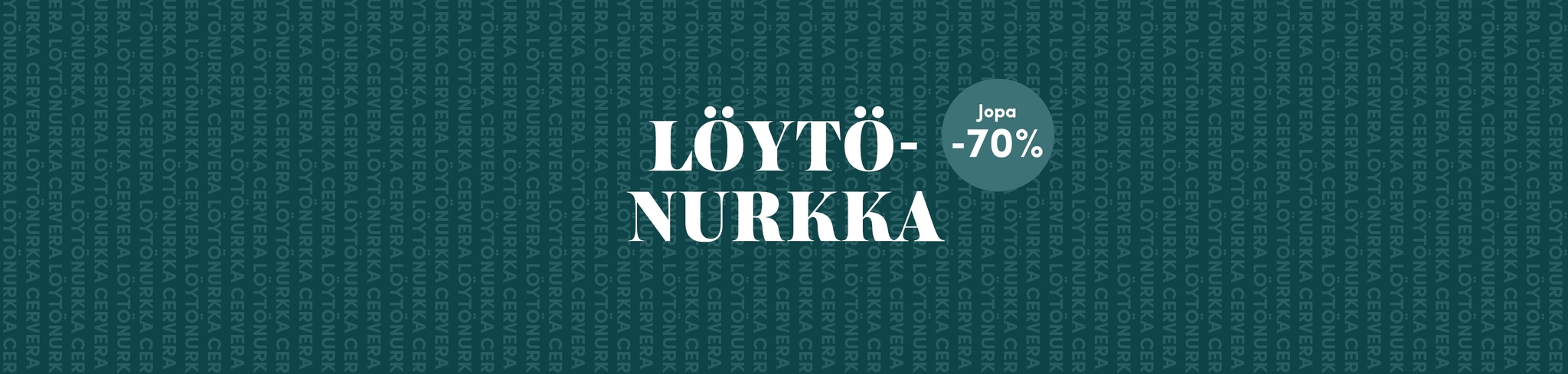 Löytönurkka - Jopa -70%