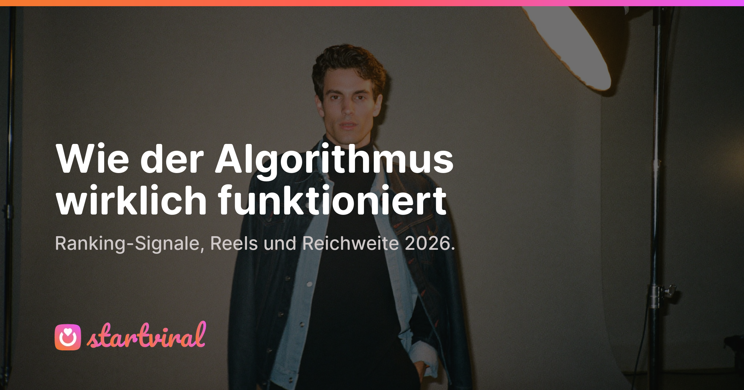 Instagram Algorithmus 2026: Wie er Reichweite verteilt