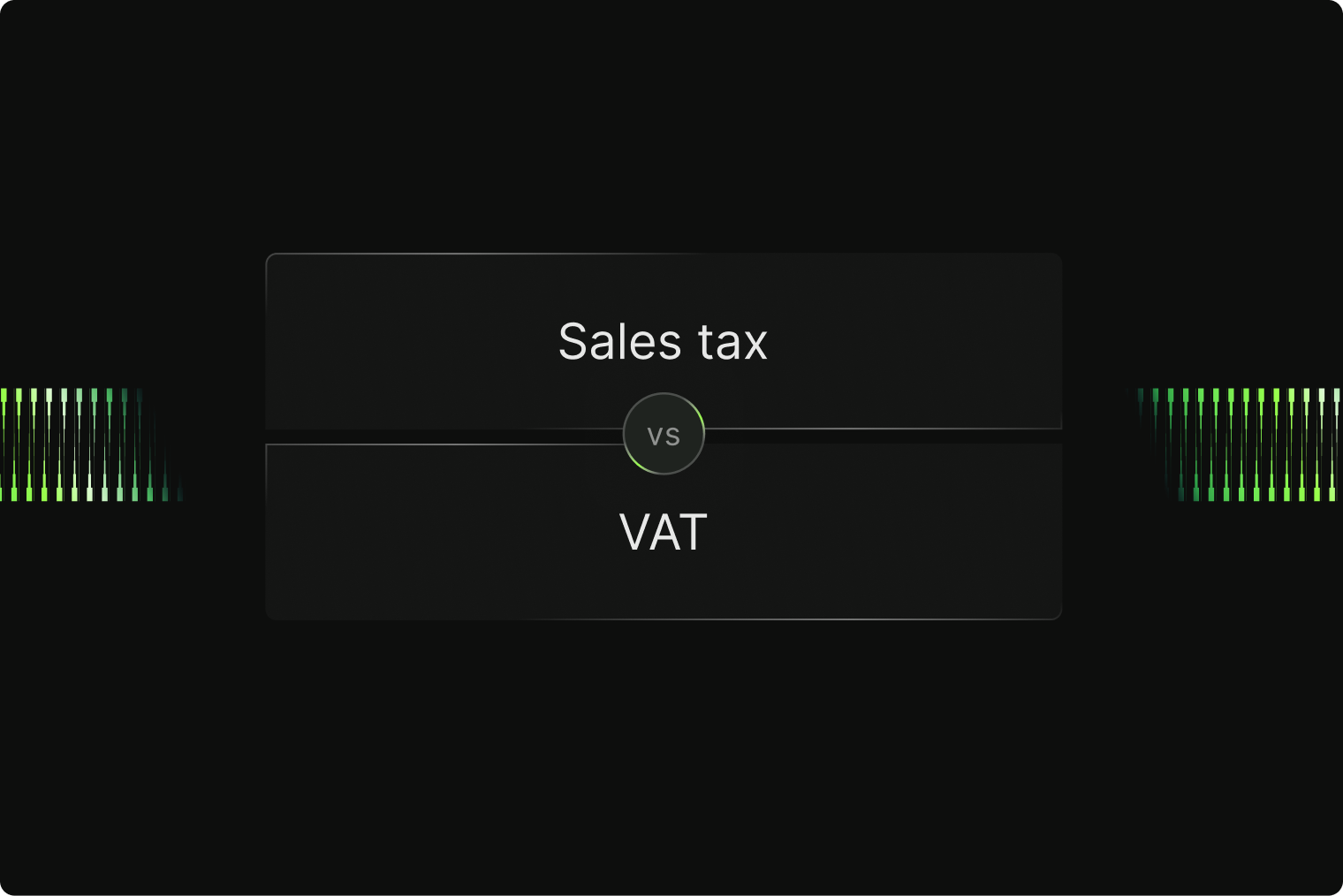 VAT vs Sales Tax: How They Work + Examples