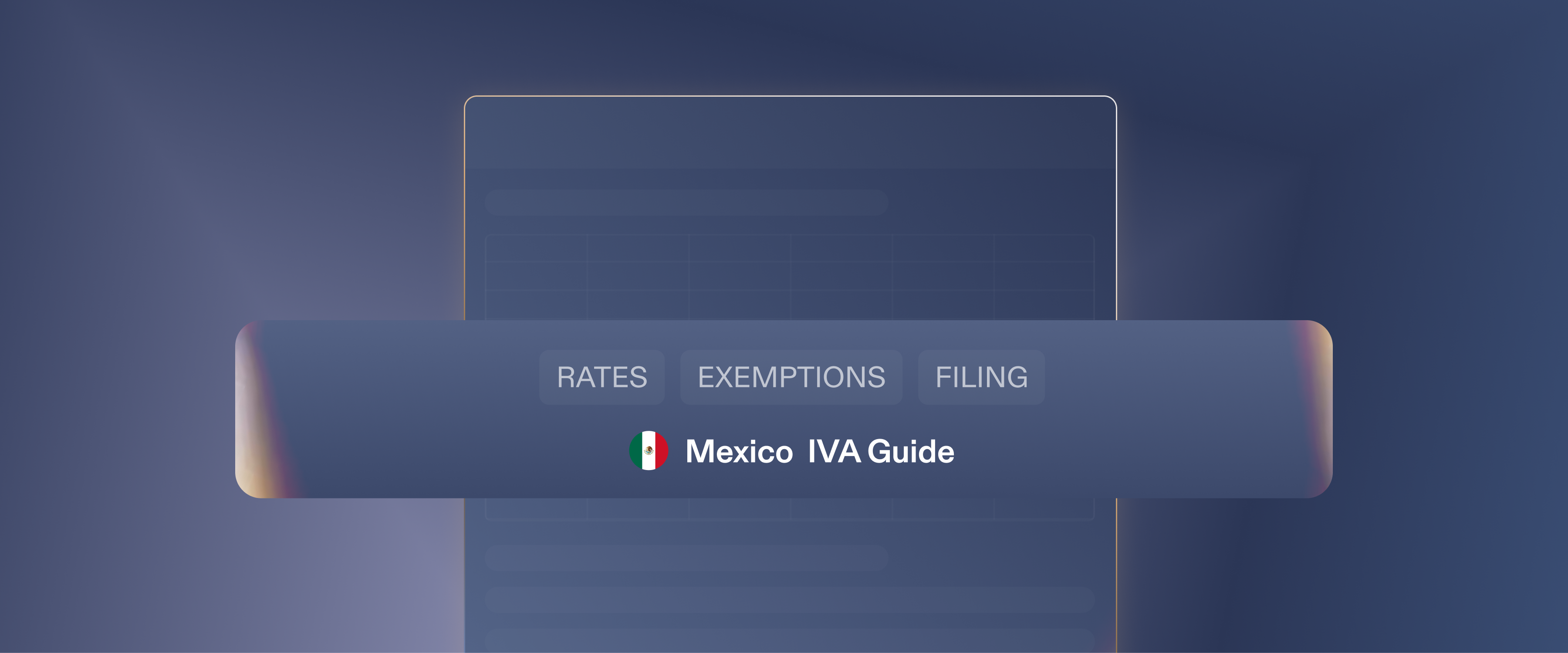 Mexico IVA Guide: Rates, Exemptions, Filing