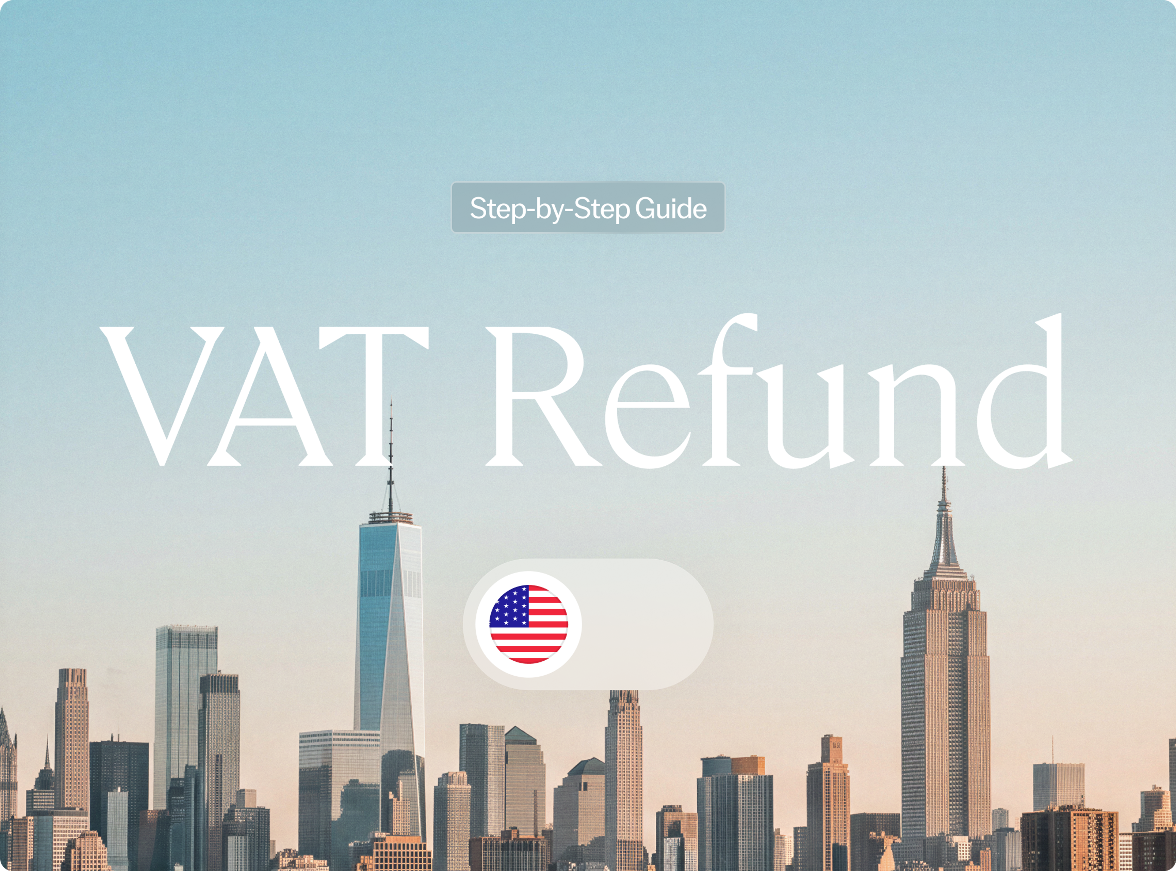 VAT Refund: Step-by-Step Guide for US Businesses