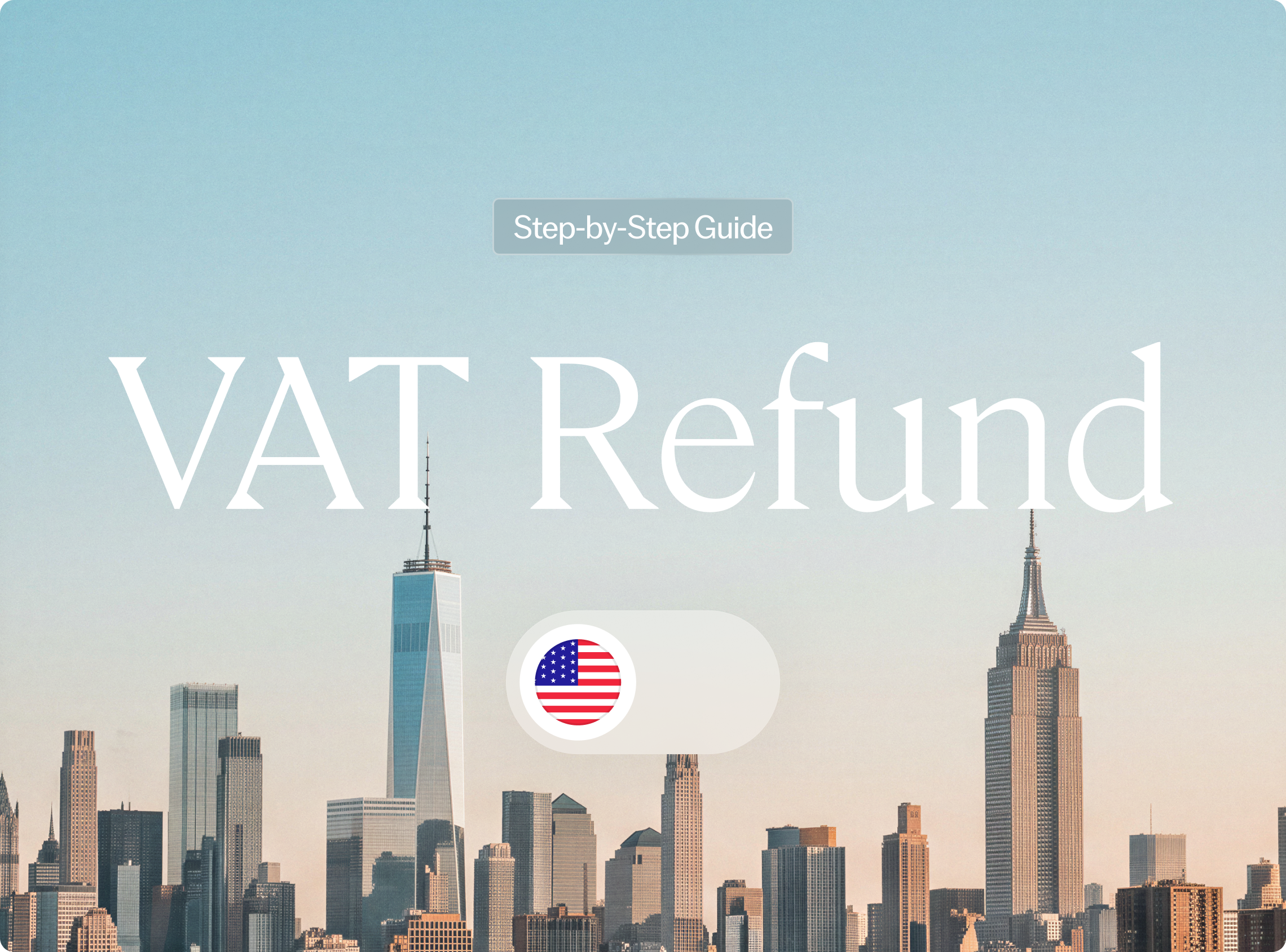 VAT Refund: Step-by-Step Guide for US Businesses