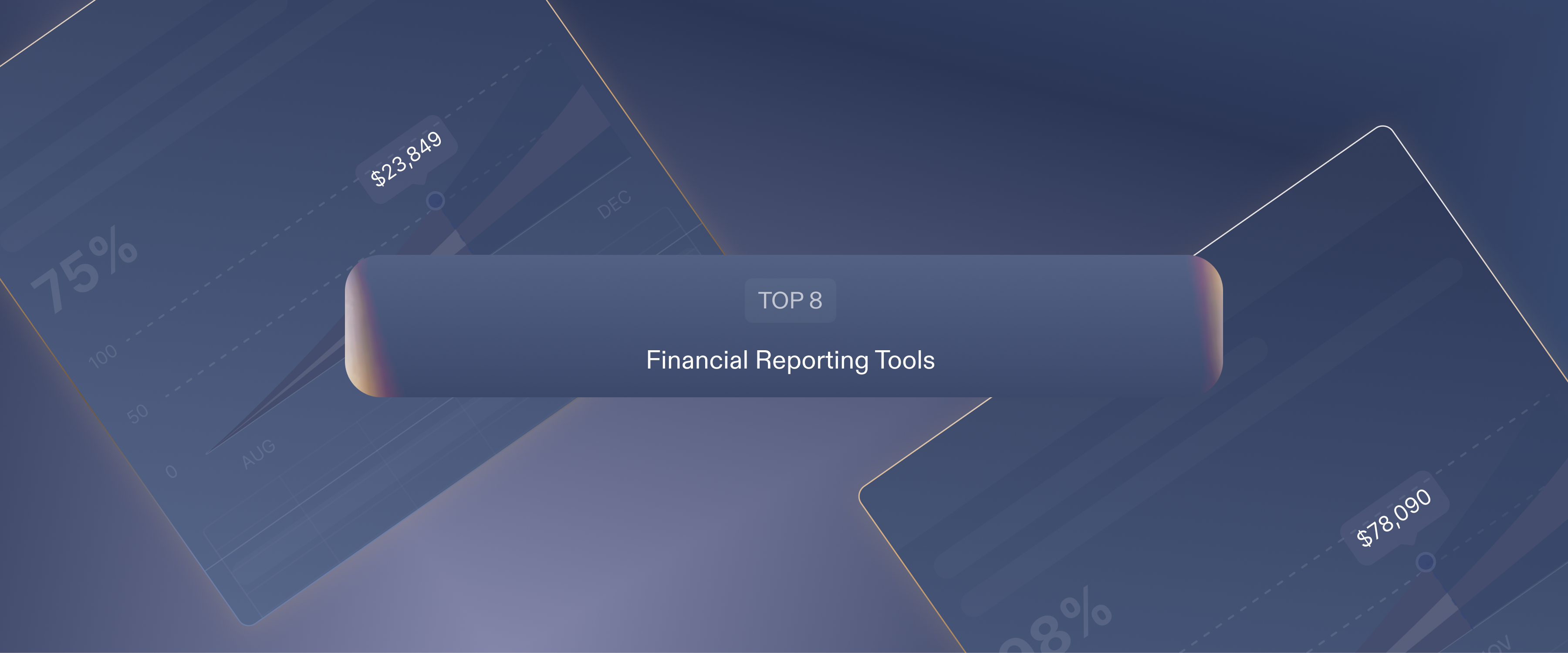 Top 8 Financial Reporting Tools for Modern CFOs