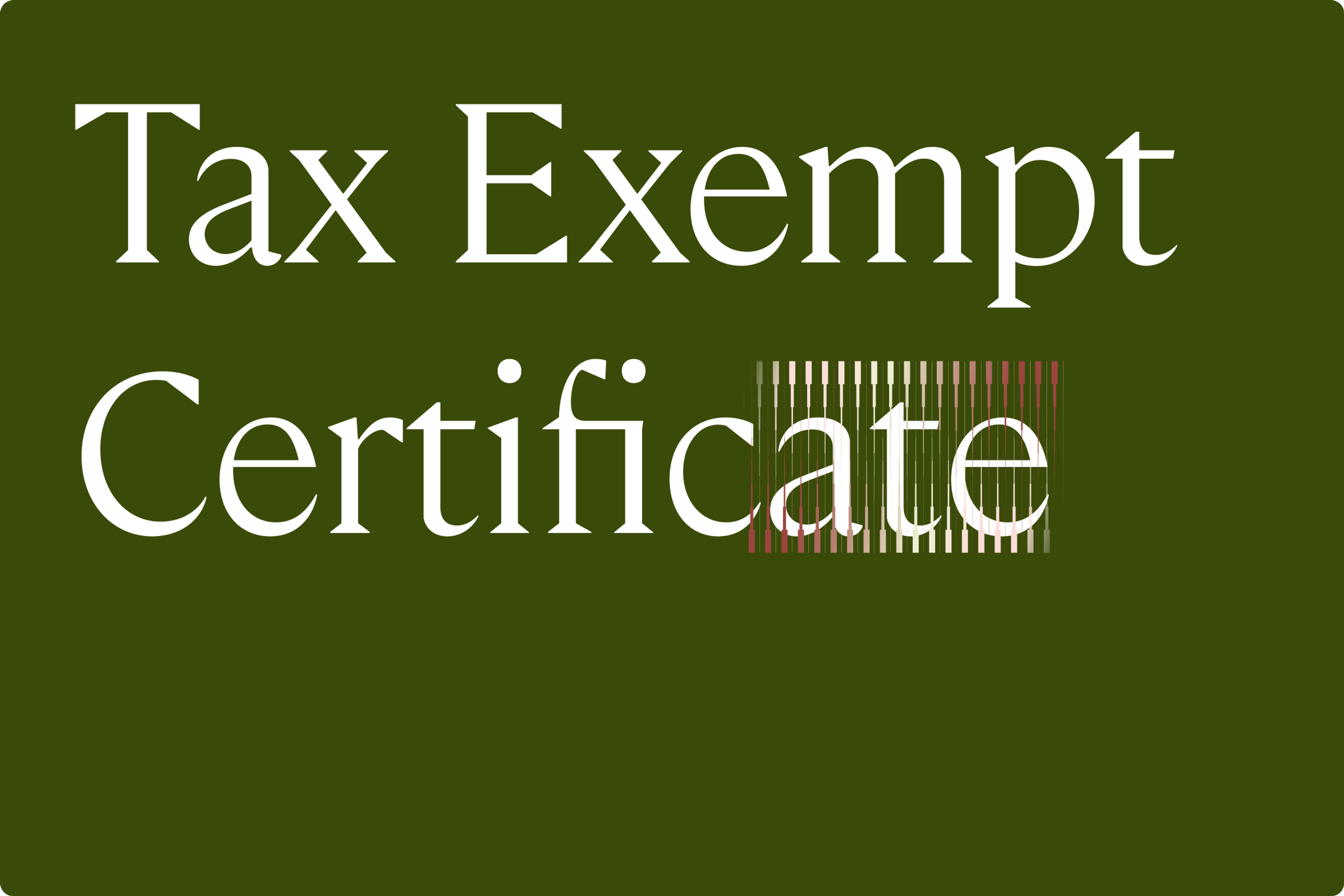 What Is a Tax Exempt Certificate?