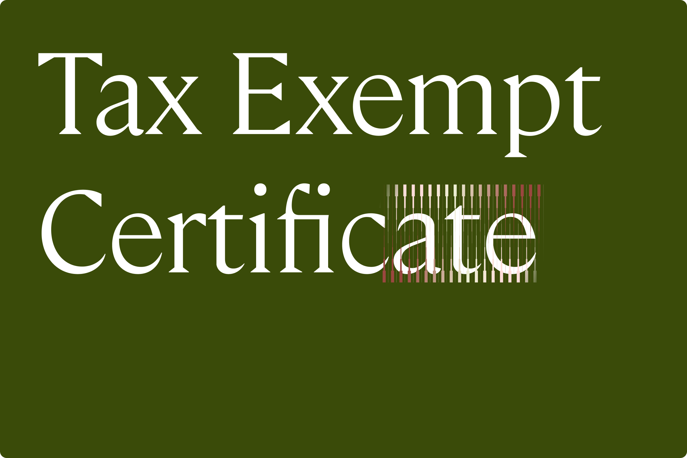 What Is a Tax Exempt Certificate?