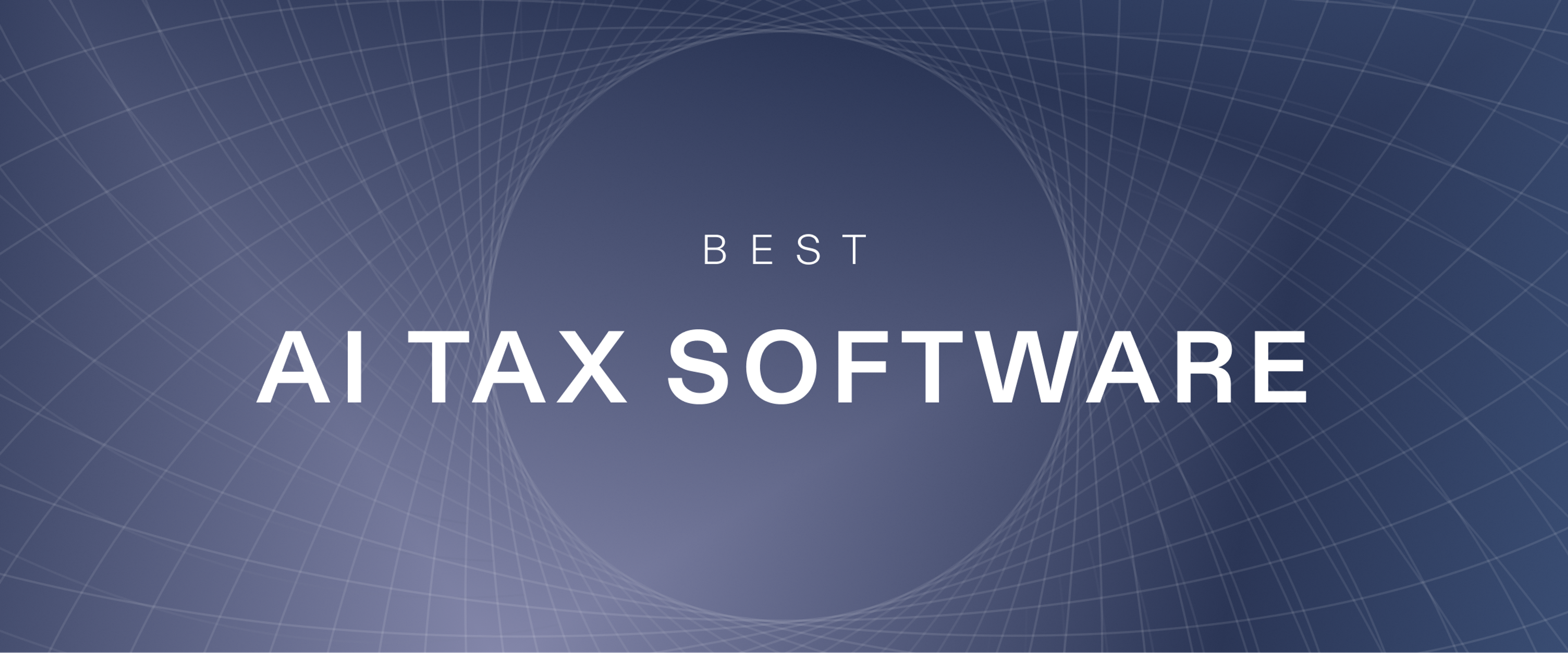 Best AI Tax Software for 2025: Top 4 Tools Reviewed