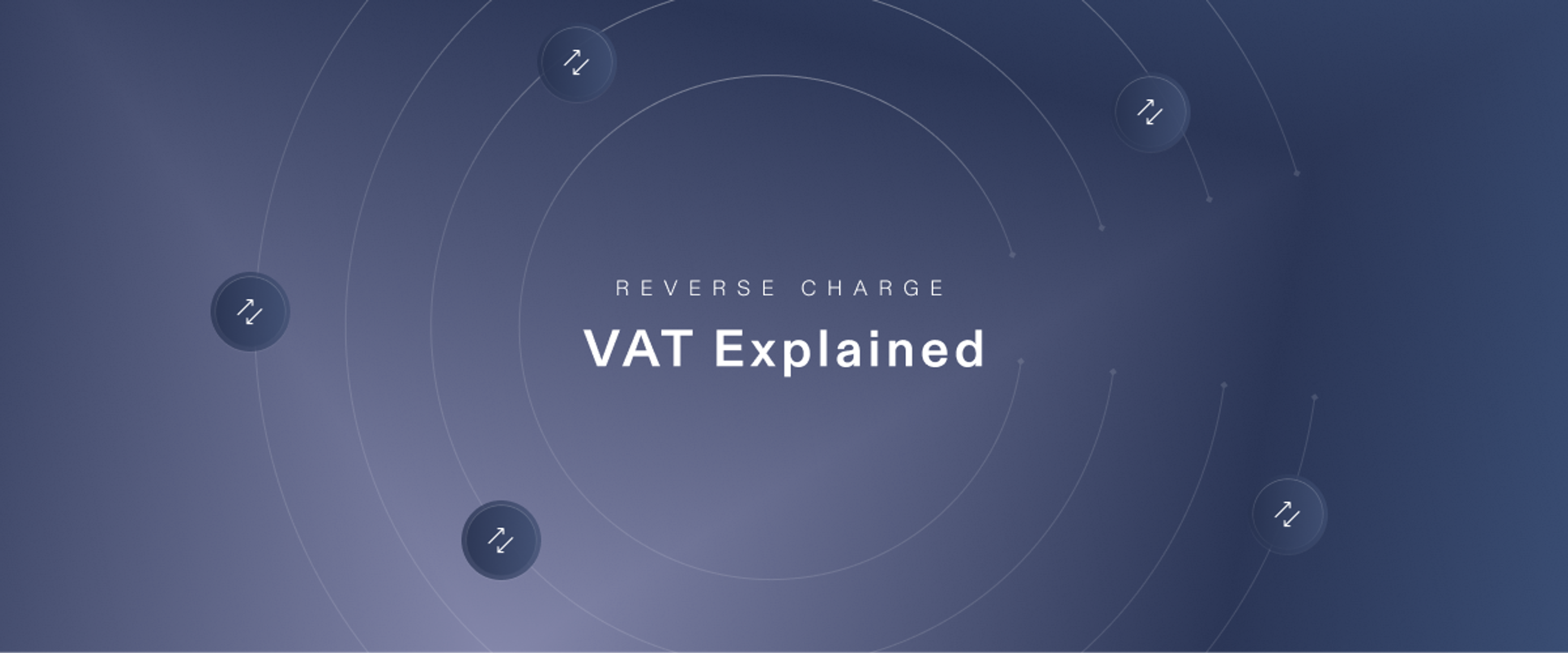 Reverse Charge VAT Explained: What It Is & How It Works