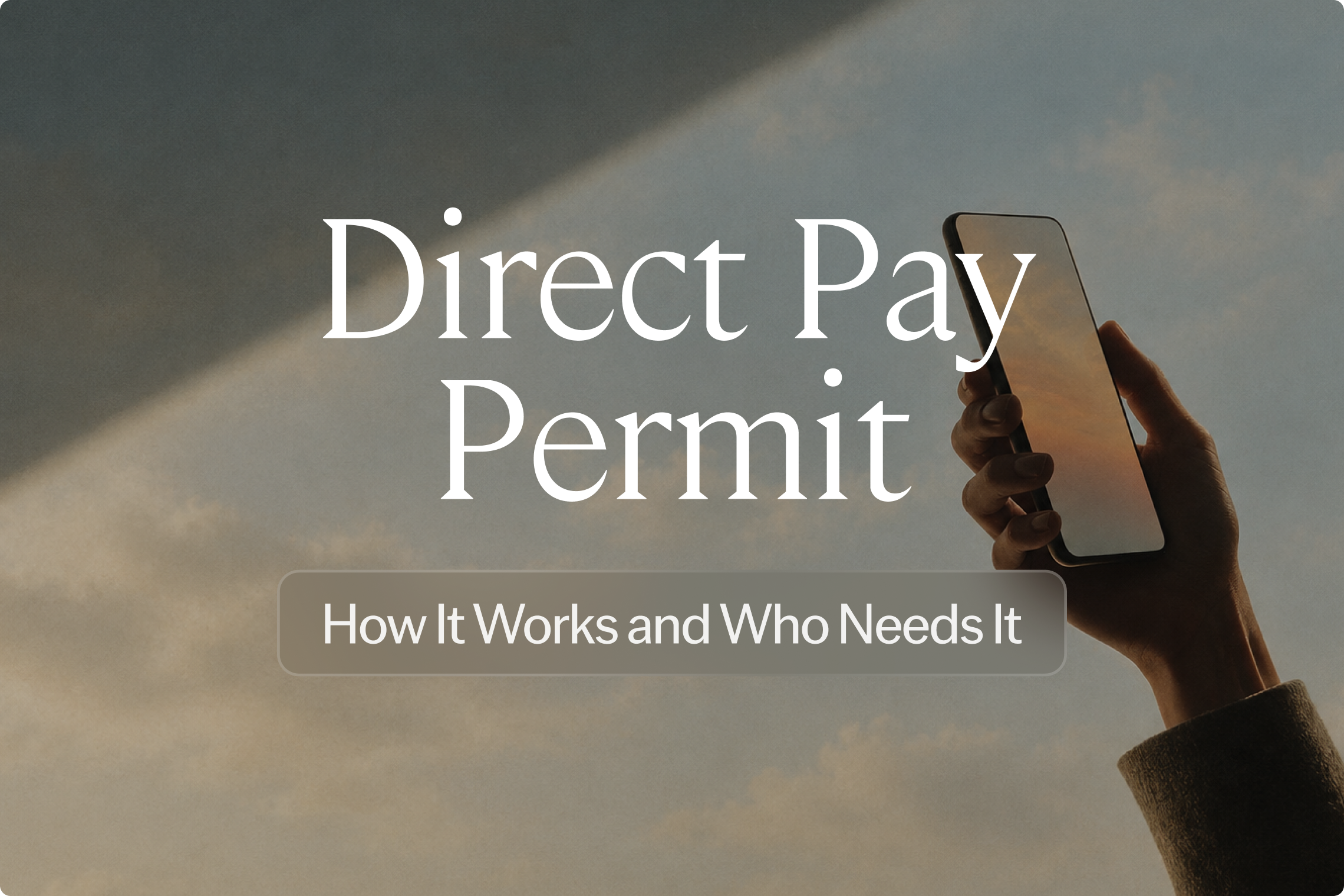 Direct Pay Permit: How It Works and Who Needs It