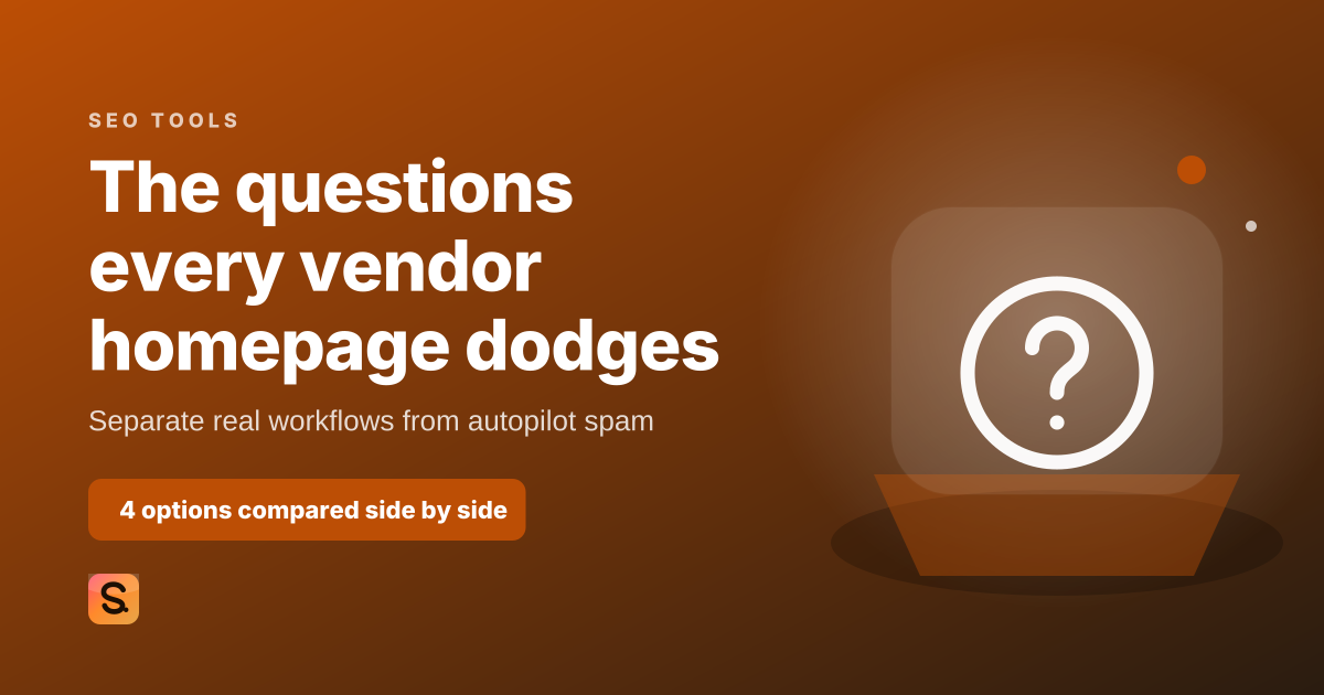 AI SEO Software Buyer Questions That Separate Tools From Spam, the cover image for Satiara