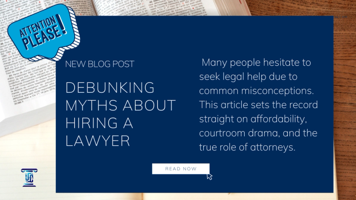 Debunking Myths About Hiring a Lawyer