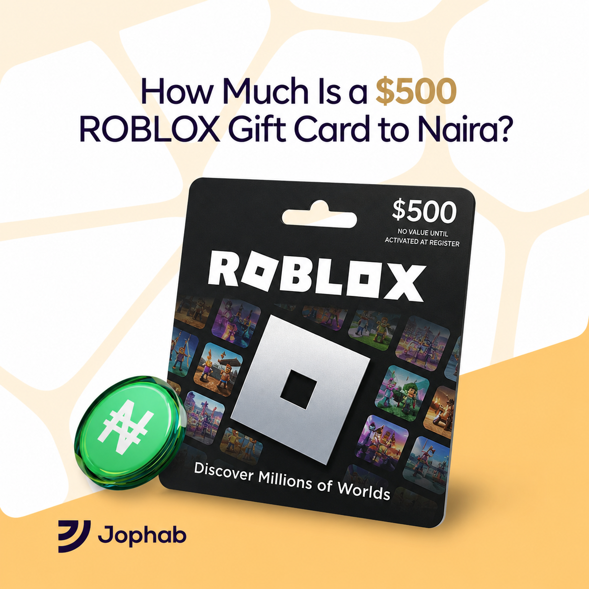 Discover how much you can get in Naira when exchanging a $500 Roblox gift card today.