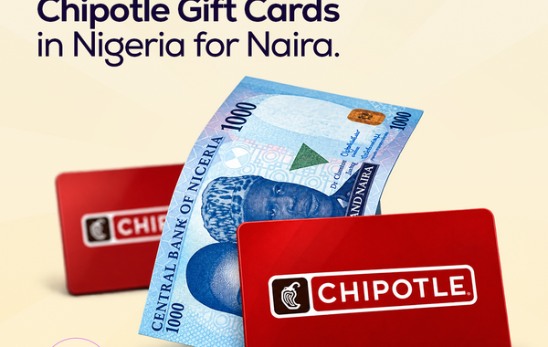 How to sell Chipotle gift cards in Nigeria for Naira at the best rates.