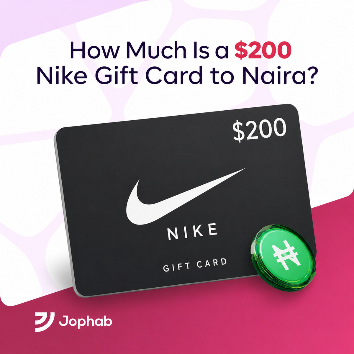 Looking to exchange a $200 Nike gift card? See its estimated value in Naira and what influences the payout.
