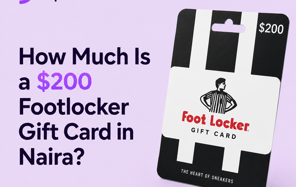 $200 Foot Locker gift card value in Naira conversion illustration