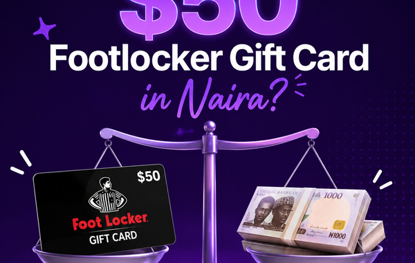 $50 Footlocker Gift Card to Naira exchange rate in Nigeria with Footlocker card trading illustration and cash value concept.