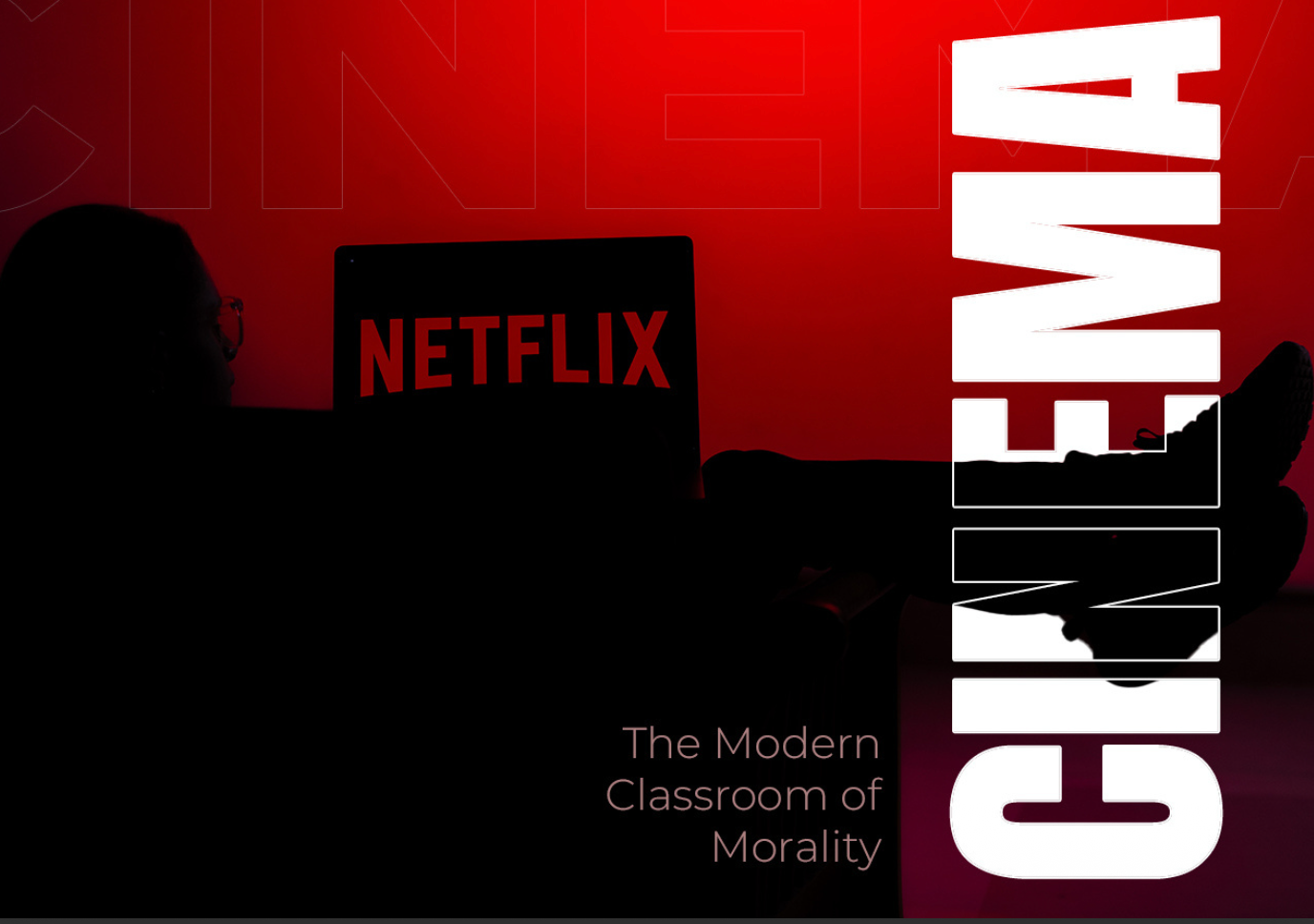 CINEMA : The Modern Classroom of Morality