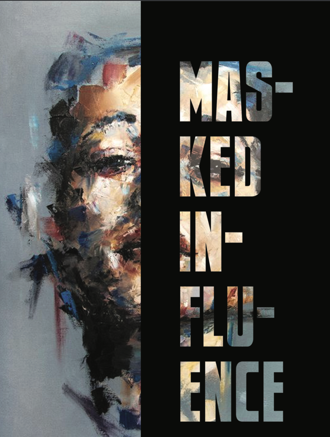 MASKED INFLUENCE