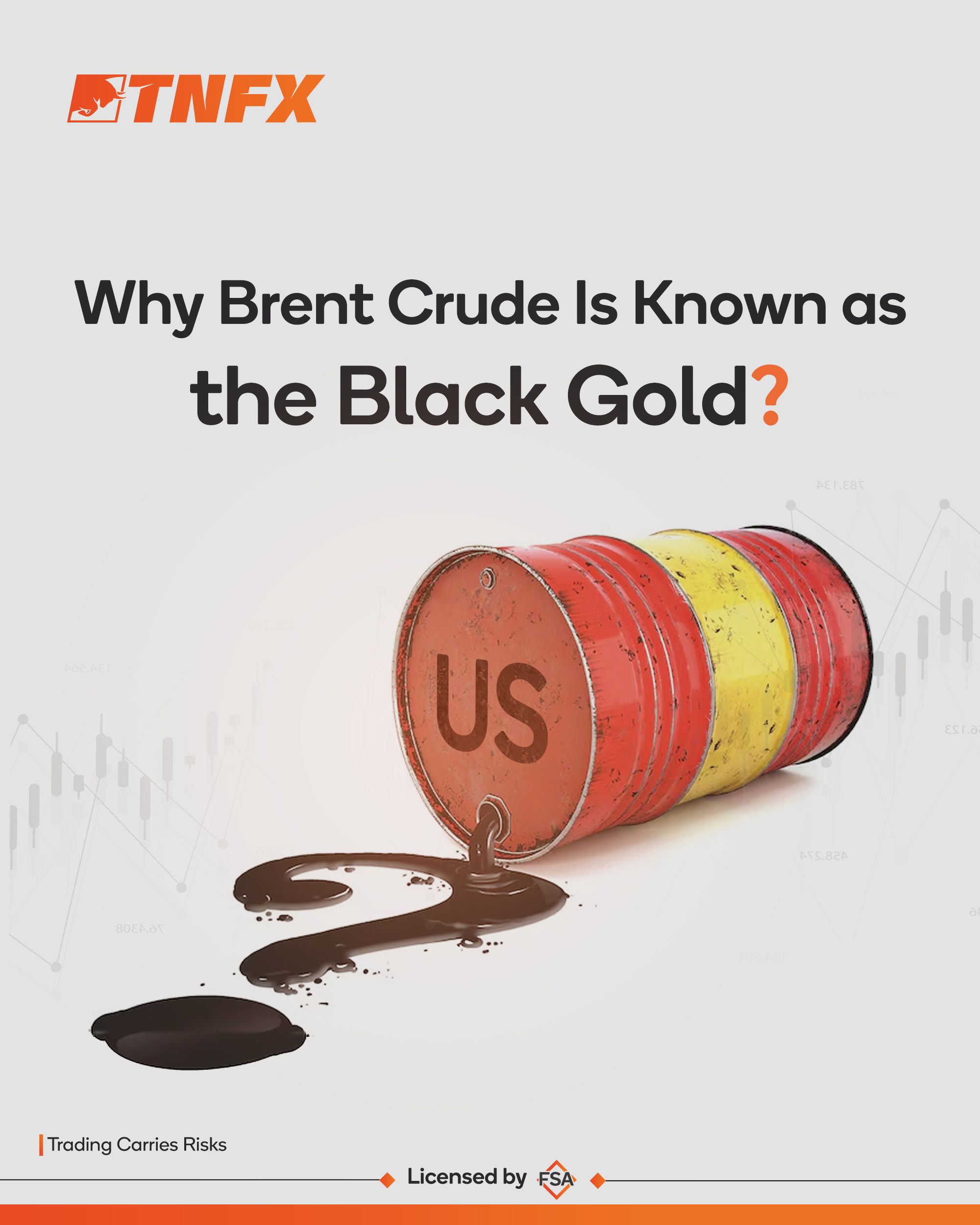 Why Brent Crude Is Known as the “Black Gold”